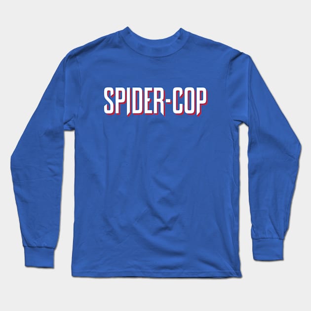 Spider Cop Long Sleeve T-Shirt by erickglez16